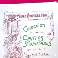 Libros antiguos: TERUEL - COLECCIÓN DE CANTOS POPULARES DE LA PROVINCIA DE TERUEL - 1927. Lote 359624880