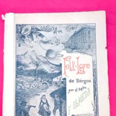 Libros antiguos: BURGOS - FOLKLORE DE BURGOS - POR EL MAESTRO F. OLMEDA - 1ª EDICIÓN - 1903. Lote 359627775