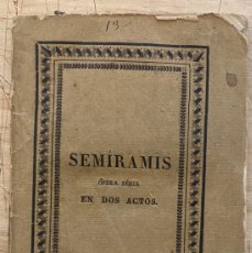 Libros antiguos: G. ROSSINI, G. ROSSI. SEMÍRAMIS. TEATRO PRÍNCIPE, MADRID, 1828