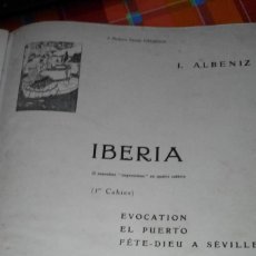 Libros antiguos: PARTITURAS DE IBERIA DE ALBENIZ 176 PAGINAS DE 35X28 CM. ENCUADERNADAS EN LOMO PIEL 1906