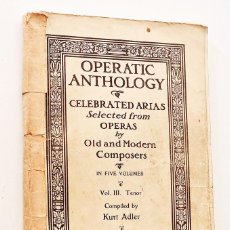 Libros antiguos: OPERATIC ANTHOLOGY. CELEBRATED ARIAS. SELECTED FROM OPERAS BY OLD AND MODERN COMPOSERS IN FIVE VOLUM. Lote 402094054