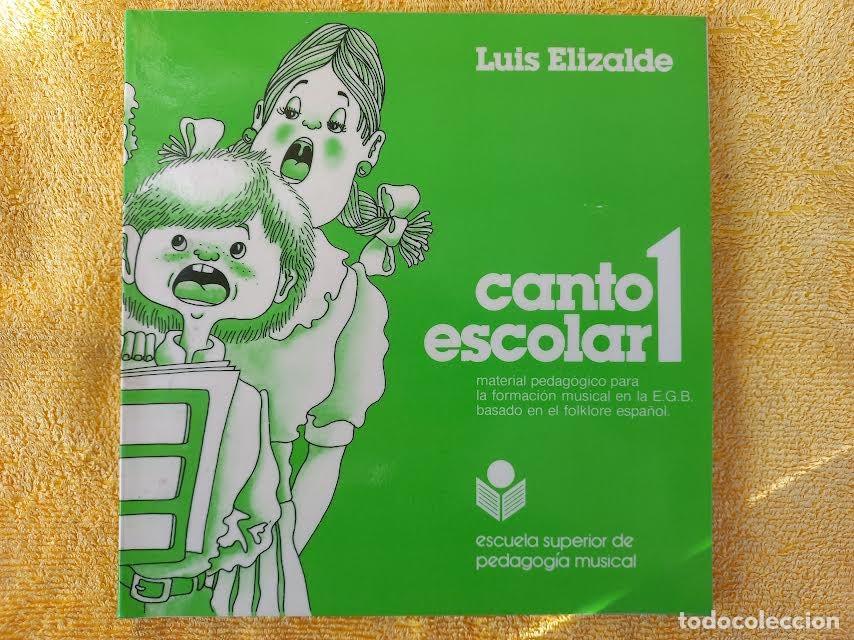 Libros antiguos: Canto Escolar 1. Luis Elizalde - Foto 1