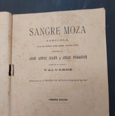 Libros antiguos: SANGRE MOZA.POR JOSE LOPEZ SILVA Y JULIO PELLICER 1908