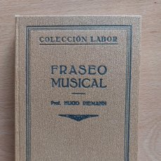 Libros antiguos: FRASEO MUSICAL-HUGO RIEMANN-1928