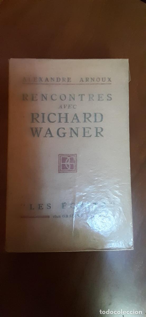 Libros antiguos: Rencontres avec Richard Wagner. - Foto 1
