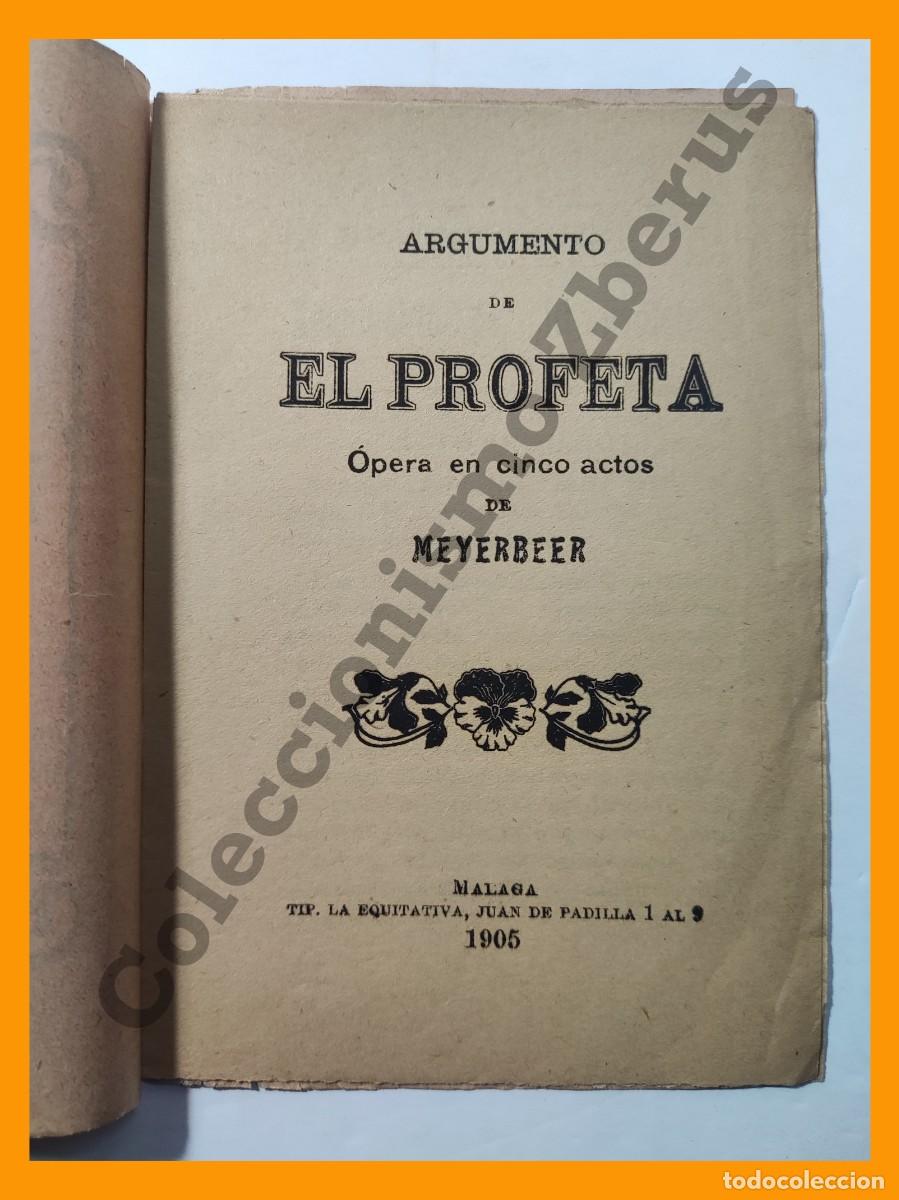 Libros antiguos: El Profeta . Opera en cinco actos .- Argumento - Meyerbeer - Foto 2