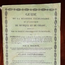 Libros antiguos: B. WILHEM. GUIDE DE LA MÉTHODE ÉLÉMENTAIRE ET ANALYTIQUE DE MUSIQUE ET DE CHANT. PARÍS, 1821