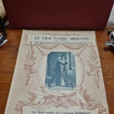 Libros antiguos: LE VRAI TANGO ARGENTIN(EL CHOCLO) 1911 ROBERT