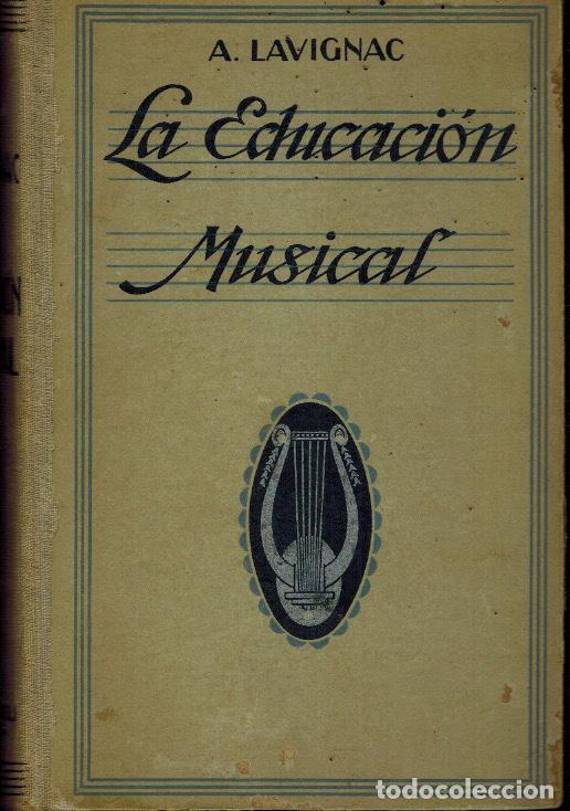 Libros antiguos: LA EDUCACI&Oacute;N MUSICAL - Foto 1