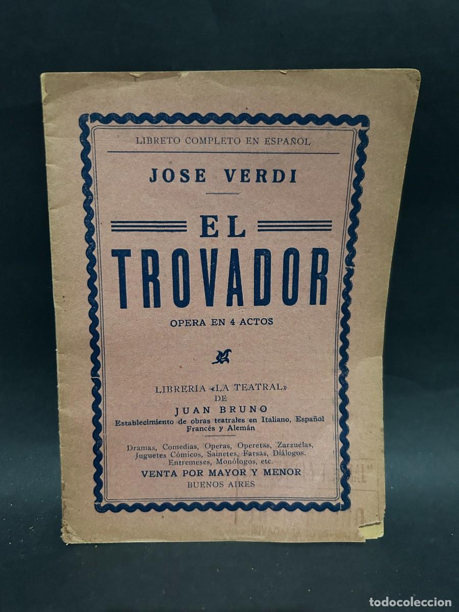 Libros antiguos: JOSE VERDI - EL TROVADOR - PROGRAMA DE OPERA - Foto 1