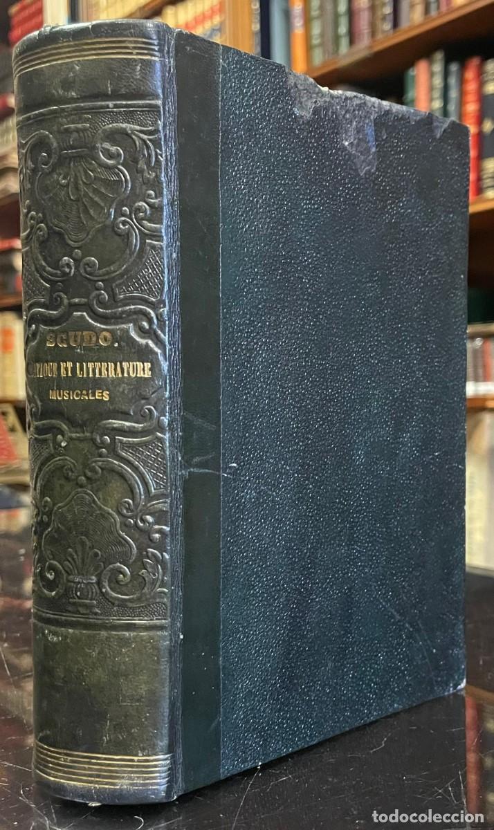 Libros antiguos: P. Scudo . Critique et Litt&eacute;rature Musicales. Deuxieme Serie