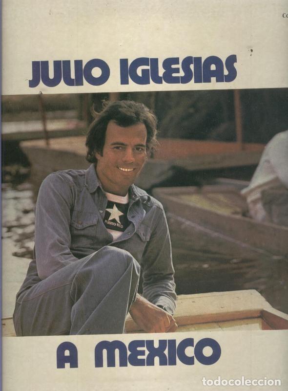 Libros antiguos: Julio Iglesias: A Mexico - Varios