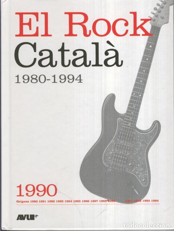 Old books: Libro con CD, EL ROCK CATALA 1980-1994: Numero dedicado al 1990 - VARIOS