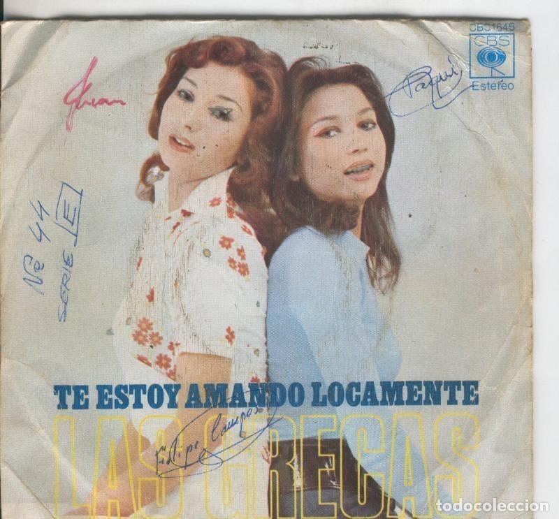 Libri antichi: Disco de 45 r.p.m: Las Grecas: Te estoy amando locamente y Amma immi (nombre due&ntilde;os en cubierta) - V