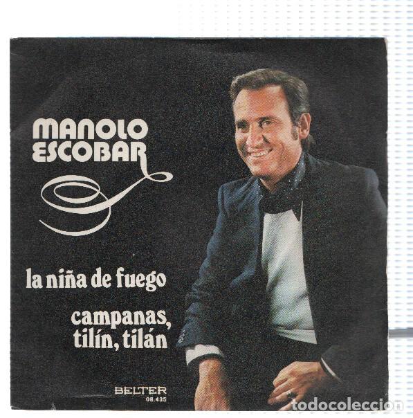 Libros antiguos: Disco 45 RPM Sencillo: MANOLO ESCOBAR - La Ni&ntilde;a de Fuego - Manolo Escobar