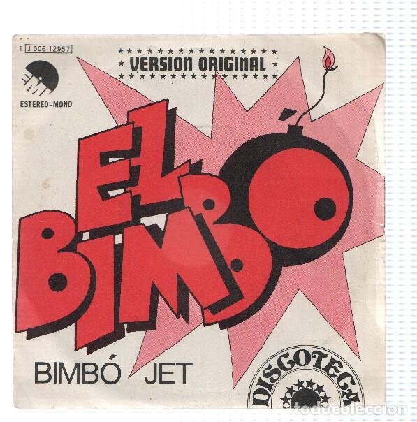 Libri antichi: Disco 45 RPM Sencillo: BIMBO JET - El Bimbo - BIMBO JET