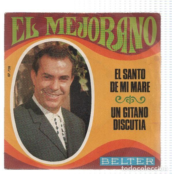 Livres anciens: Disco 45 RPM Sencillo: EL MEJORANO - El Santo de mi Mare - El Mejorano