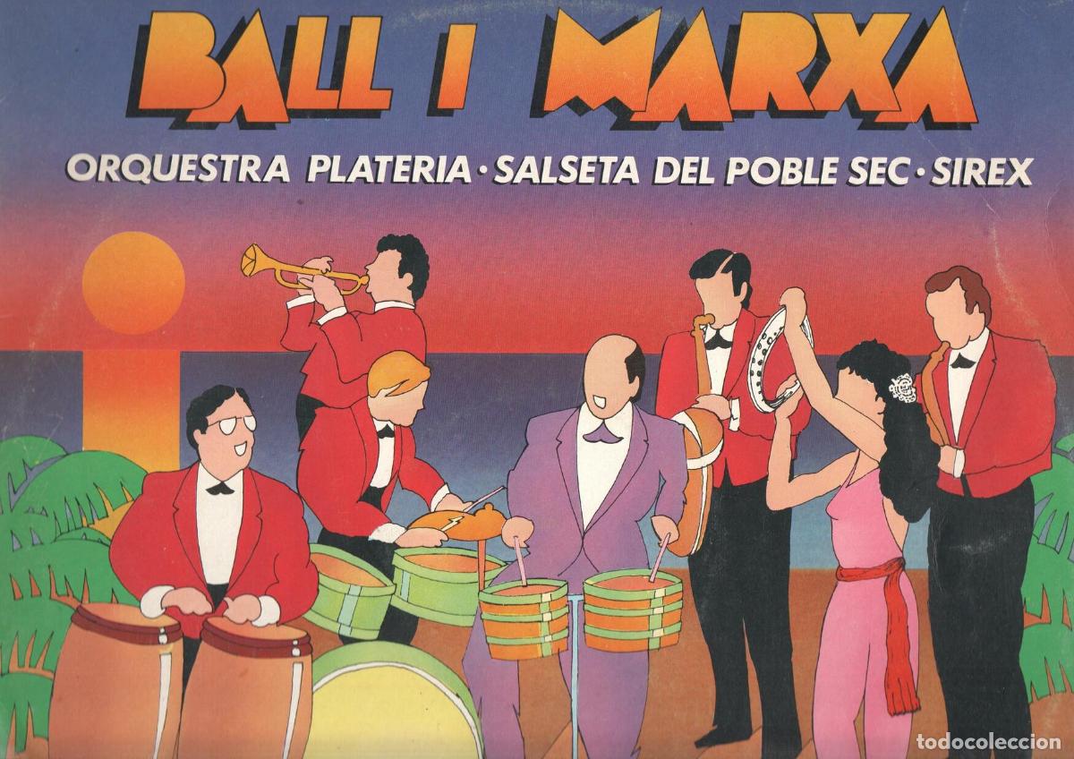 Old books: Disco/Vinilo-LP: BALL I MARXA: Orquesta Plateria, Salseta del Poble Sec y Los Sirex - Orquesta Plate