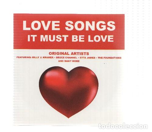 Livres anciens: CD-Musica: Love Songs: IT MUST BE LOVE (Original Artists) - Varios
