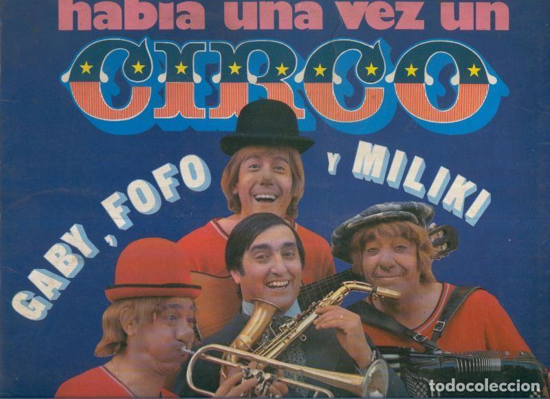 Libros antiguos: Disco Vinilo LP: HABIA UNA VEZ UN CIRCO.Gaby, Fofo y Miliki. - VARIOS