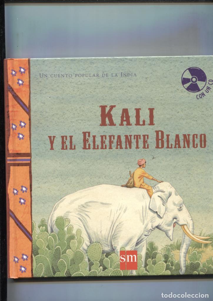 Old books: Kali y el elefante blanco (SI LLEVA EL CD) -