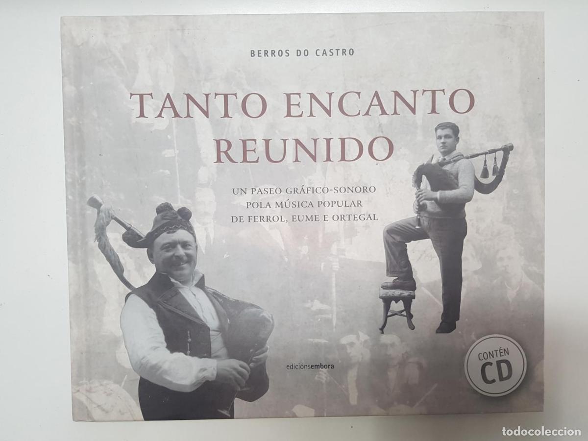 Old books: Tanto encanto reunido. Un paseo grafico-sonoro pola musica popular de Ferros, eume e ortegal. NO INC