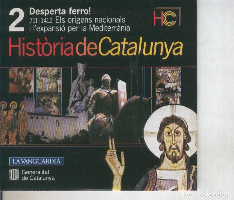Livres anciens: CD numero 02: Historia de Catalunya: 711-1412: Els origens nacionals, expansion per la Mediterrania