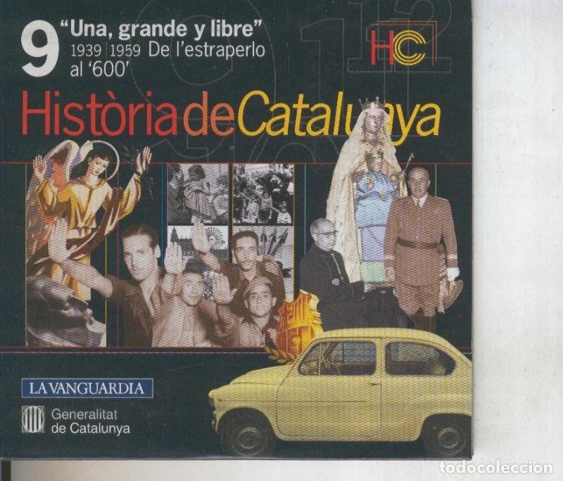 Livros antigos: CD numero 09: Historia de Catalunya: Una, grande y libre - Varios