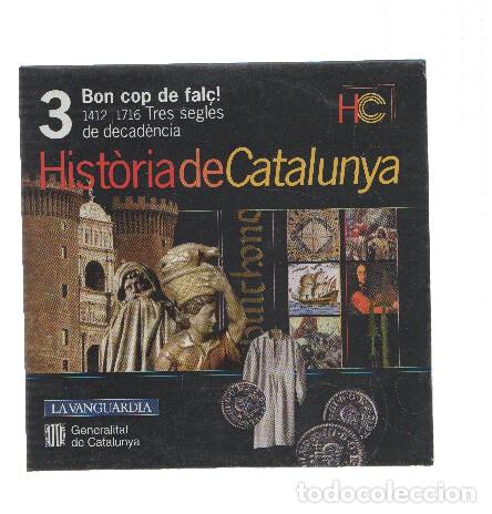 Antiquarische B&uuml;cher: CD-Rom: HISTORIA DE CATALUNYA, Numero 03: Bon cop de falc! (LA VANGUARDIA) - Generalitat de Cataluny