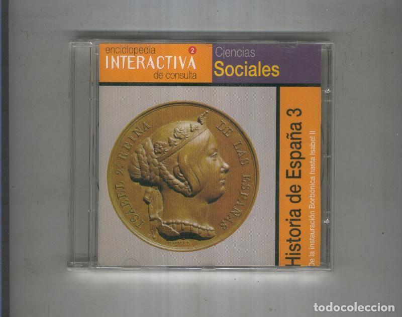 Livres anciens: CD: Enciclopedia Interactiva de Consulta, HISTORIA DE ESPANA 3 - VARIOS