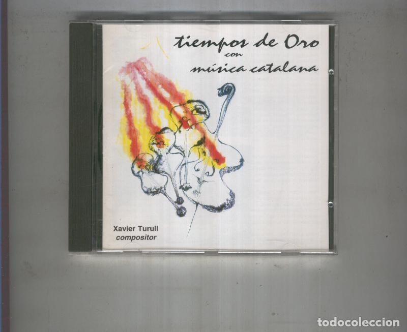 Antiquarische B&uuml;cher: CD: TIEMPOS DE ORO CON MUSICA CATALANA - XAVIER TURULL
