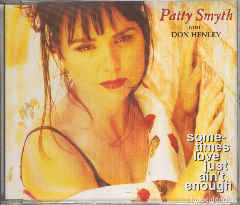 Libros antiguos: Cd Musica: PATTY SMYTH con Don Henley � Sometimes love just aint enough - PATTY SMYTH
