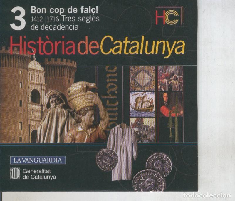Antiquarische B&uuml;cher: CD numero 03: Historia de Catalunya: 1412-1716: Tres segles de decadencia - Varios