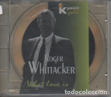 Libri antichi: CD E00239: Cd M&uacute;sica. Roger Whittacker, What Love Is - Roger Whittacker