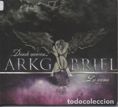Old books: CD E00167: Cd M&uacute;sica. Arkgabriel.Donde Mueren los Sue&ntilde;os - Arkgabriel