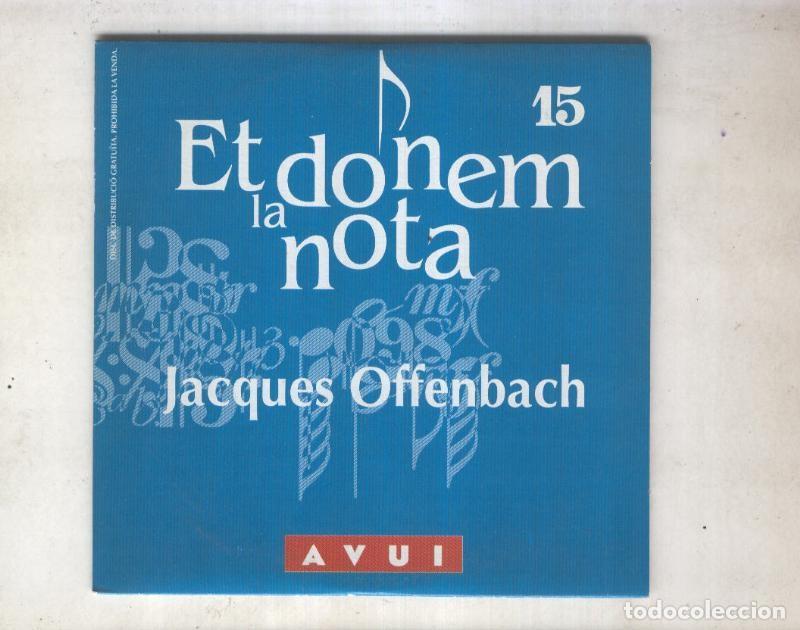 Libri antichi: Et donem la nota numero 15: Jacques Offenbach: Contes de Hoffmann, etc - Varios