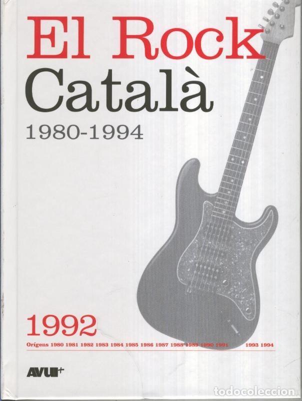 Libri antichi: Libro con CD, EL ROCK CATALA 1980-1994: Numero dedicado al 1992 - VARIOS