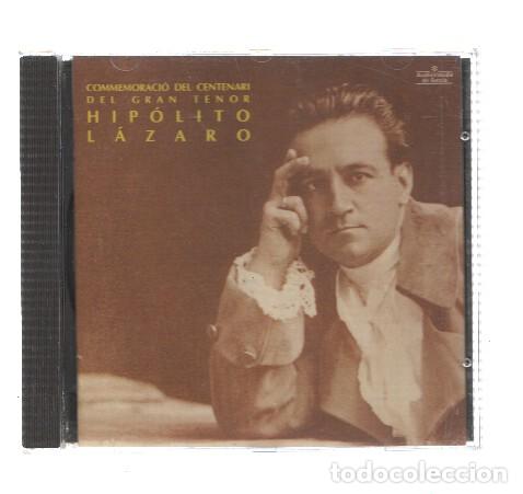 Libros antiguos: CD-Musica: HIPOLITO LAZARO - Conmemoracio del Centenari del Gran Tenor Hipolito Lazaro - Hipolito La