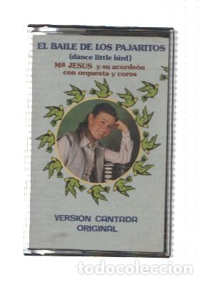 Libros antiguos: Cinta-Casete: MARIA JESUS Y SU ACORDEON - El baile de los pajaritos - Maria Jesus y su acordeon