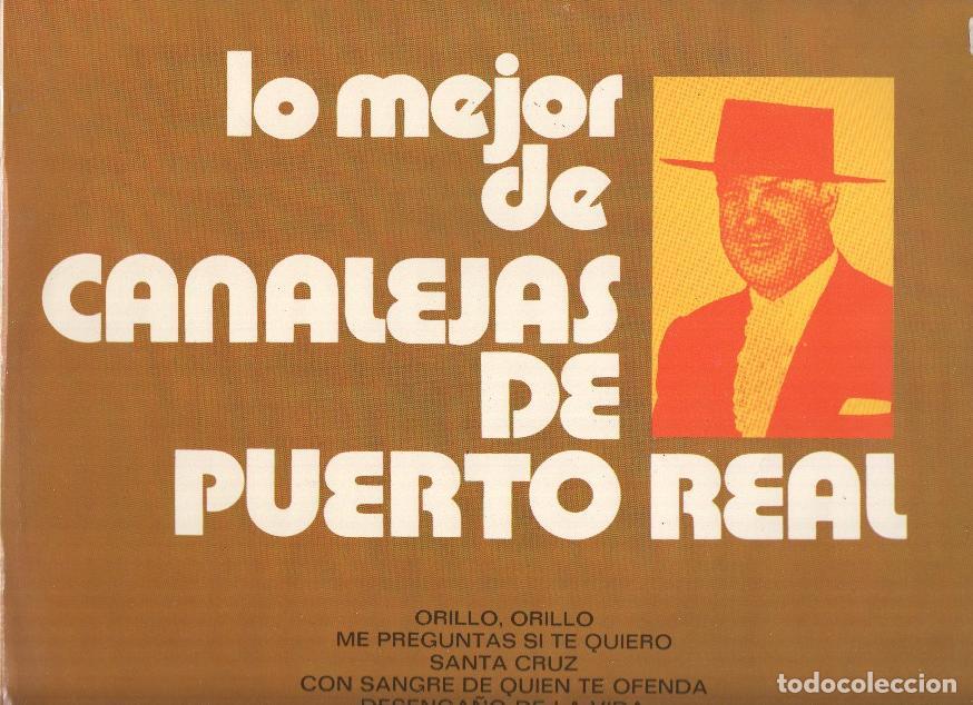 Libros antiguos: Disco-LP 33rpm: LO MEJOR DE CANALEJAS DE PUERTO REAL - CANALEJAS DE PUERTO REAL