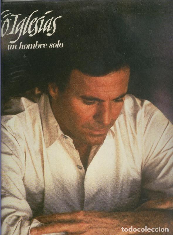 Libros antiguos: Julio Iglesias: Un hombre solo - Varios