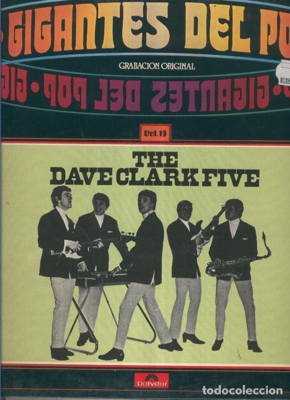 Libros antiguos: Disco LP- Los gigantes del pop VOL 19:The dave clarkfive - varios