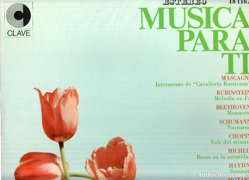 Libros antiguos: Disco/Vinilo-LP: MUSICA PARA TI : Recopilatorio - Mascagni, Rubinstein, Schuman, Chopin (Clave) - Va
