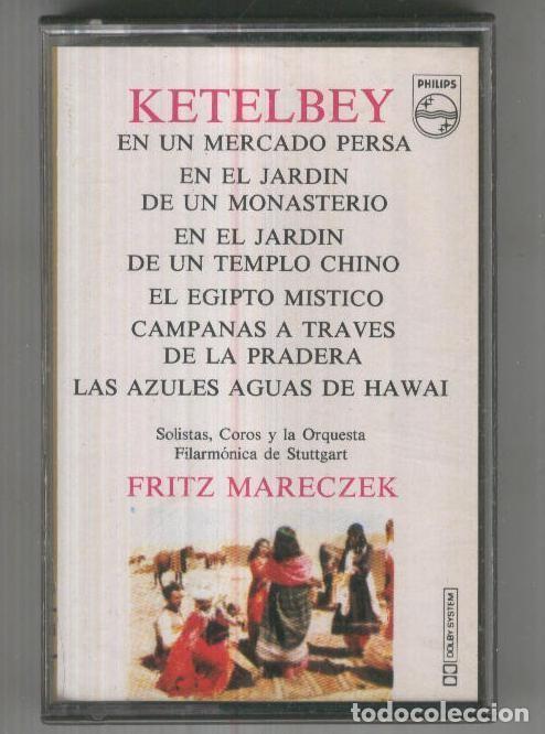 Libri antichi: Cinta Casete: ALBERT KETELBEY - Fritz Mareczek y Filarmonica de Stuttgart - Albert Ketelbey