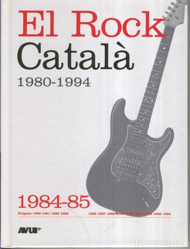 Libros antiguos: Libro con CD, EL ROCK CATALA 1980-1994: Numero dedicado al 1984-85 - VARIOS