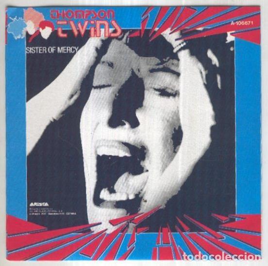 Libros antiguos: Disco 45 r.p.m: THOMSON TWINS - Sister of Mercy (Ariola) - Thomson Twins