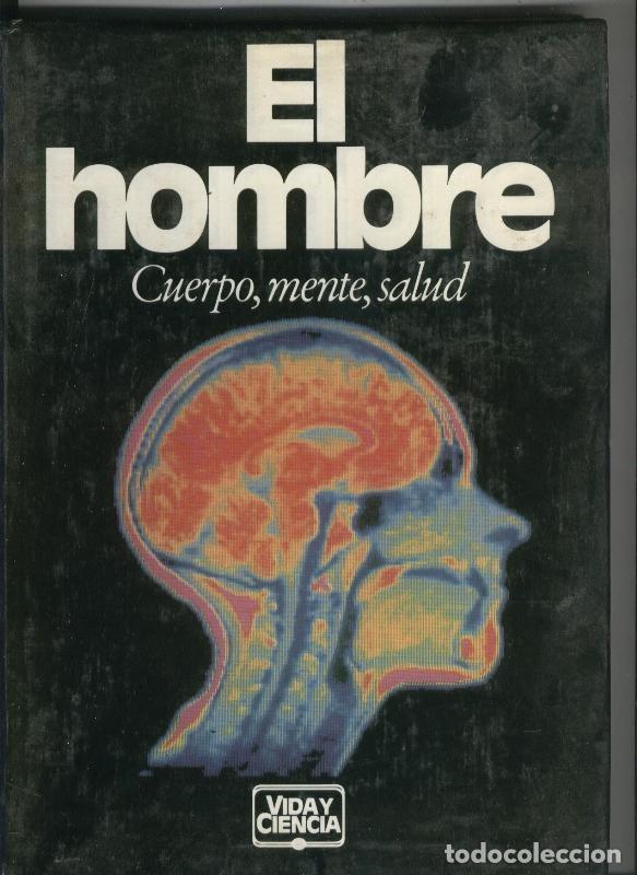 Antiquarische B&uuml;cher: El hombre, cuerpo, mente, salud - Varios