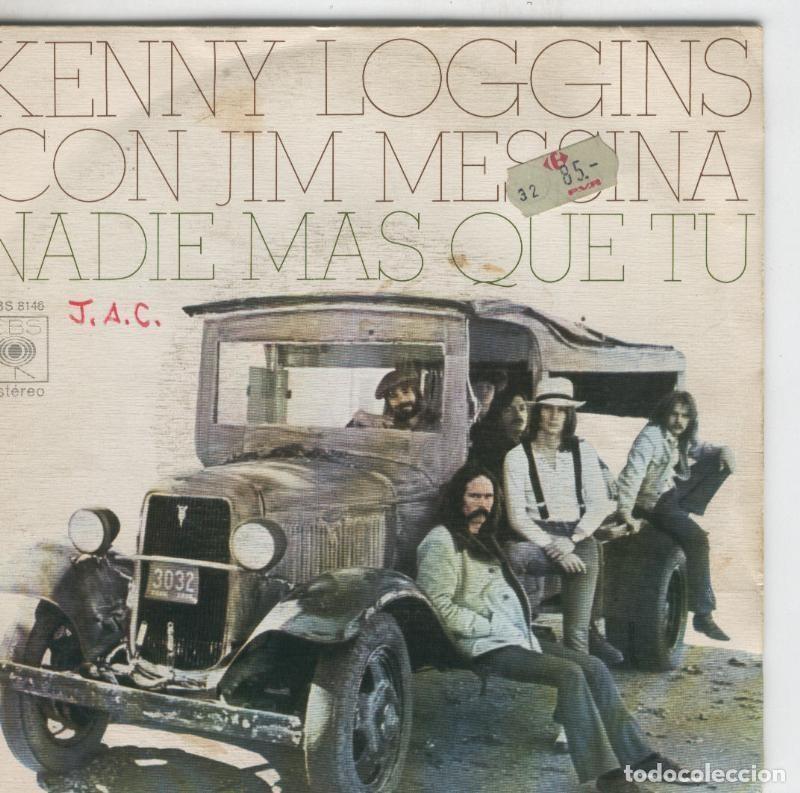 Libri antichi: Disco de 45 r.p.m: Kenny Loggins y Jim Messina: Nadie mas que tu y La cancion de Danny - Varios