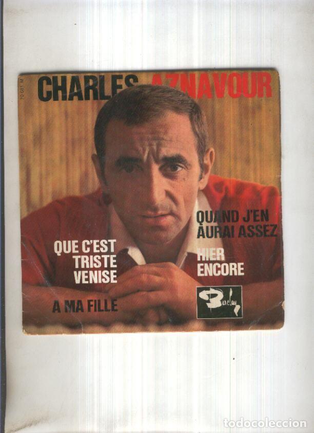 Libri antichi: Disco Vinilo Single 45rpm: CHARLES AZNAVOUR - Que C,est Triste Venise - Charles Aznavour