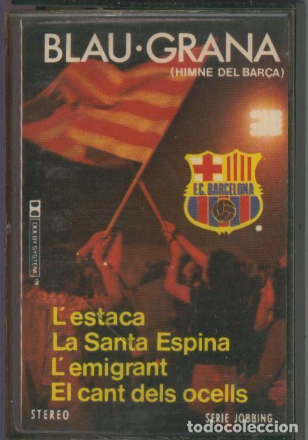 Livres anciens: Cinta Casete: BLAU GRANA - Himne del Barca - Varios
